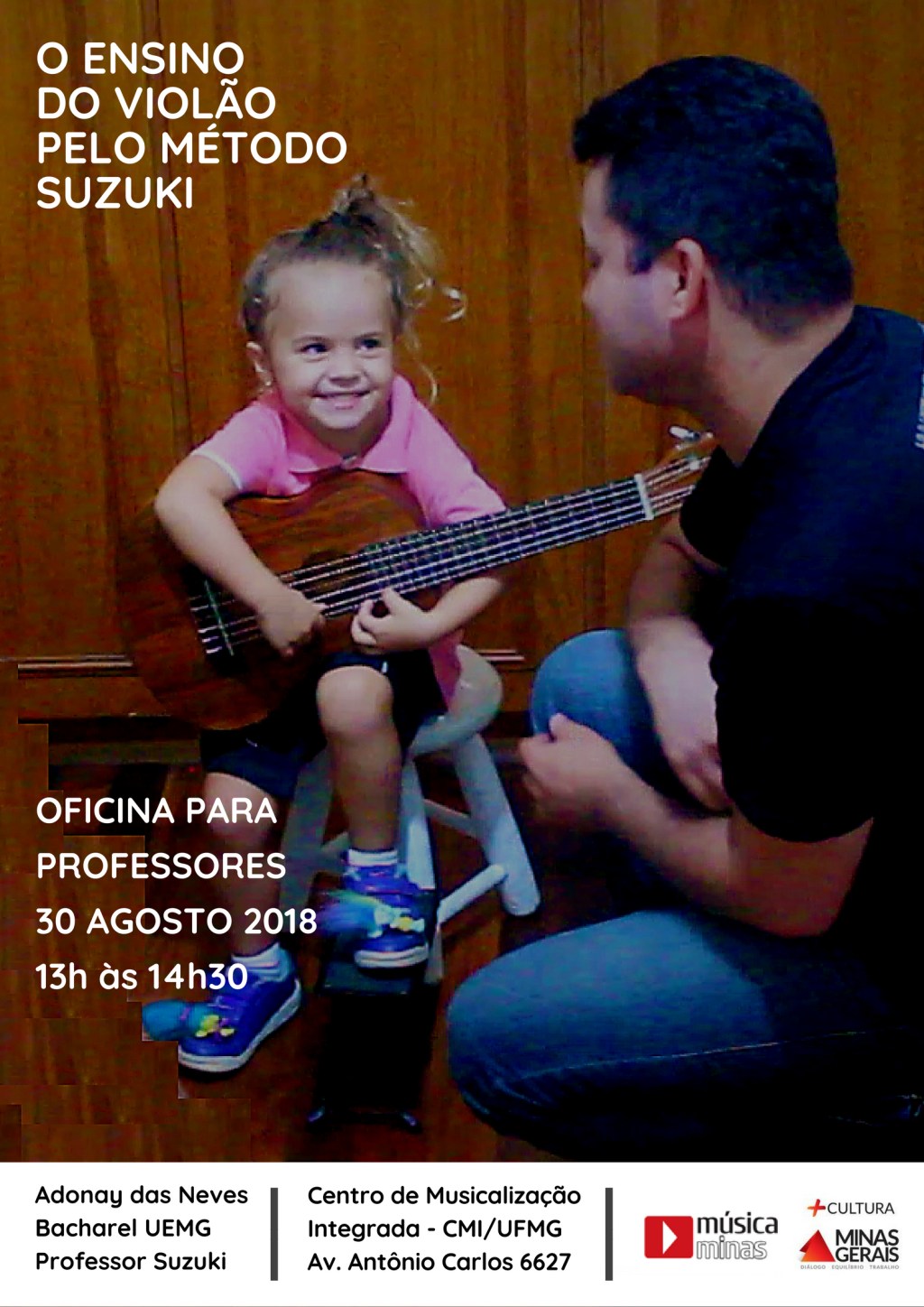 Oficina “O ensino do Violão pelo Método Suzuki” para professores do CMI – Centro de Musicalização Integrada da&nbsp;UGMG